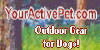 Your Active Pet - Outdoor Gear for Dogs!
